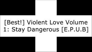 [ax9tE.B.O.O.K] Violent Love Volume 1: Stay Dangerous by Frank J BarbiereBrian K VaughanMarjorie LiuEd Brubaker [W.O.R.D]