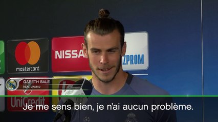 Finale - Bale : "Je ne suis pas à 100%"