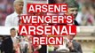 What do you know about Arsene Wenger's Arsenal reign?
