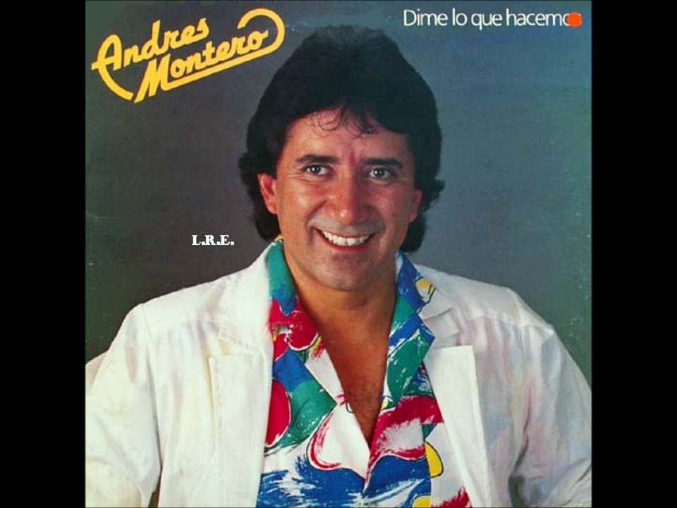 ANDRES MONTERO - ASI TE VAS (1986) L.R.E.