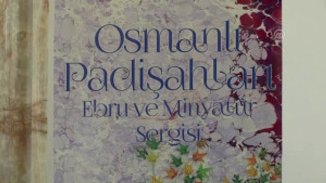 Osmanlı Padişahları Ebru ve Minyatür Sergisi