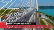 Sofuoğlu'ndan köprüde hız denemesi