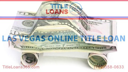 Title Loans 365 - Las Vegas Online Title Loans