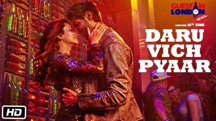 Daru Vich Pyaar Full HD Video Song Guest iin London 2017 - Raghav Sachar -  Kartik Aaryan &  Kriti Kharbanda