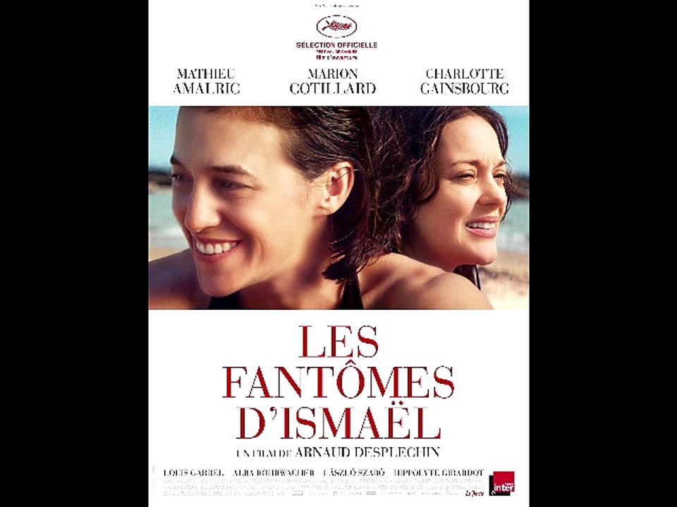 La Toile d'Adrien : "Les Fantômes d'Ismaël" d'Arnaud Desplechin