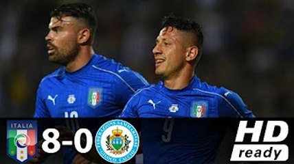 Italy vs San Marino 8-0 - All Goals & Highlights - 31.05.2017 HD