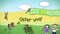 Ei, ei, ei, ihr Hühnerchen - Die besten Oster