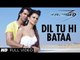 Latest Video Song - Dil Tu Hi Bataa - HD(Full Video Song) - Krrish 3 - Hrithik Roshan, Kangana Ranaut - PK hungama mASTI Official Channel