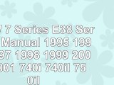 read  BMW 7 Series E38 Service Manual 1995 1996 1997 1998 1999 2000 2001 740i 740il 750il b1552fd0