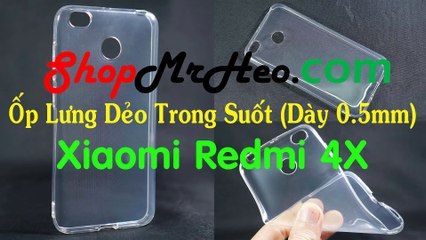Ốp Lưng Dẻo Trong Suốt Xiaomi Redmi 4X
