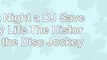 read  Last Night a DJ Saved My Life The History of the Disc Jockey 832f7d84