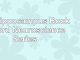 read  The Hippocampus Book Oxford Neuroscience Series 8de5174a