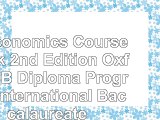 read  IB Economics Course Book 2nd Edition Oxford IB Diploma Program International 4ec0a683