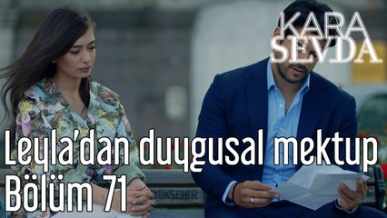 Kara Sevda 71. Bölüm Leyla'dan Duygusal Mektup