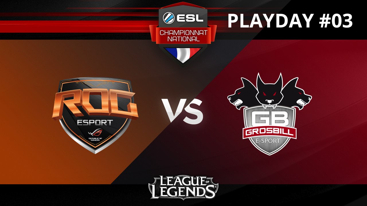 LoL - ASUS ROG vs GrosBill- ESL Championnat National - Summer 2017
