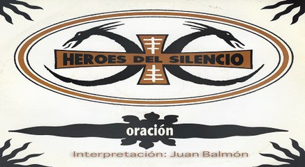 Héroes del silencio . Oración guitarra Juan Balmón