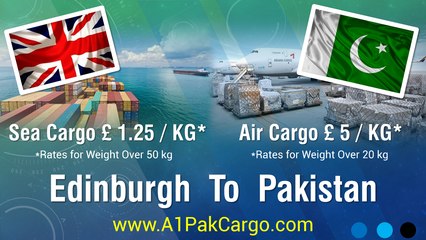 Send Cheap Cargo from Edinburgh to Pakistan, Door To Door Service | A1 Pak Cargo