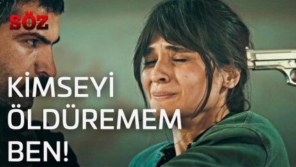 Söz 6.Bölüm - Kimseyi Öldüremem Ben!