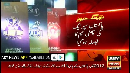 Pakistan Super League's sixth team announced