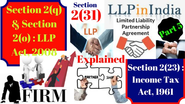 Income Tax Act, 1961: Section 2(23) Firm? । Limited Liability Partnership Act 2008? । Tax Guru