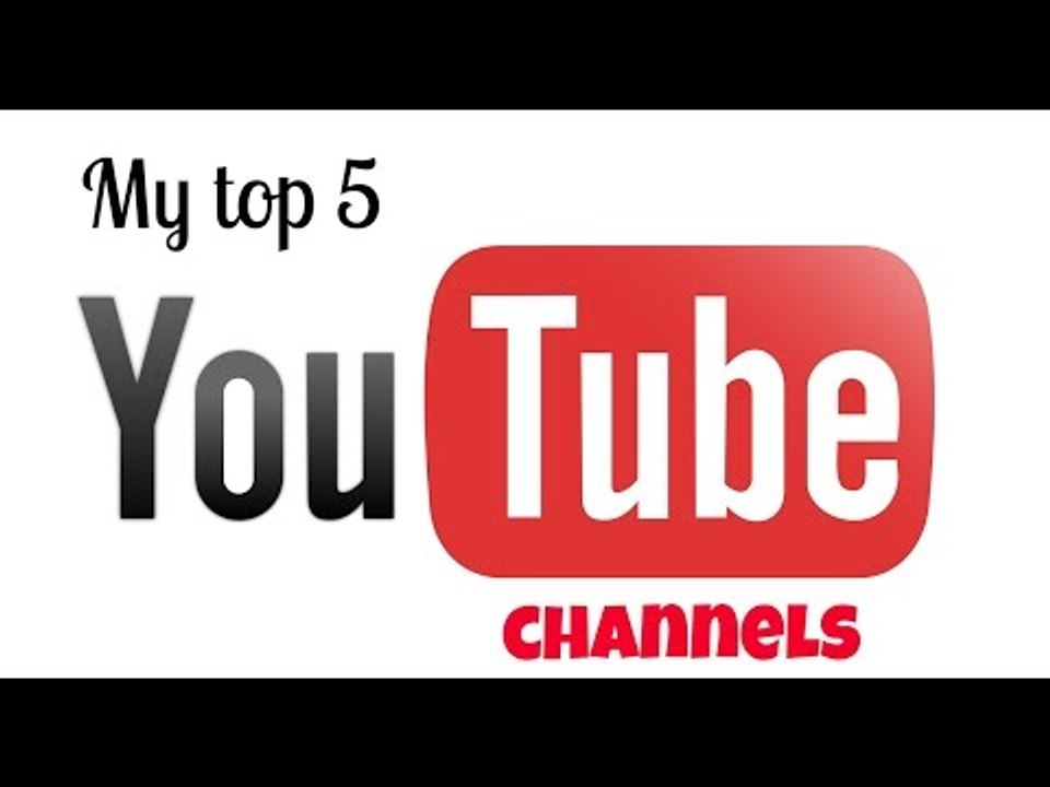 Top 5 YouTube Channels!!