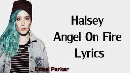 Halsey - Angel On Fire Lyrics