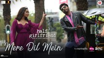 Mere Dil Mein Song Full HD Video - Half Girlfriend - Arjun Kapoor & Shraddha Kapoor _ New Song 2017