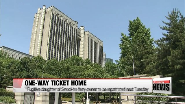 Fugitive daughter of Sewol-ho ferry owner to be repatriated next Tuesday