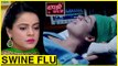 Jigyasa Singh aka Thapki Suffering From SWINE FLU | HOSPITALISED | Thapki Pyar Ki | TellyMasala