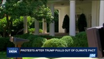i24NEWS DESK | Protests after Trump pulls out of climate pact | Friday, June 2nd 2017