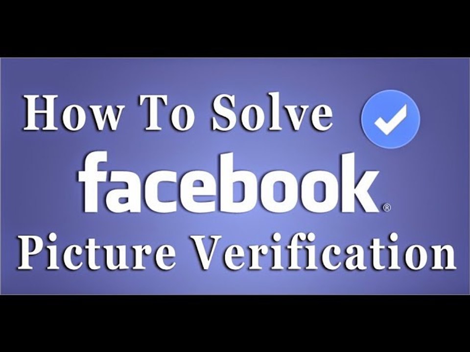 Facebook Image Verification Solution ! Fix Identity Photos Of Friends - Officials Step -