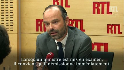 Édouard Philippe : "Un ministre mis en examen, ça démissionne"