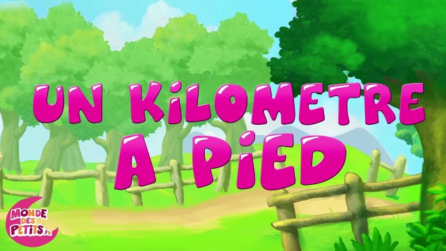 Un kilomètre à pied, ça use les souliers.-kCLE_Wvl5wM