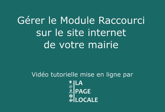 Tutoriel : créer un menus raccourcis sur le site de votre mairie