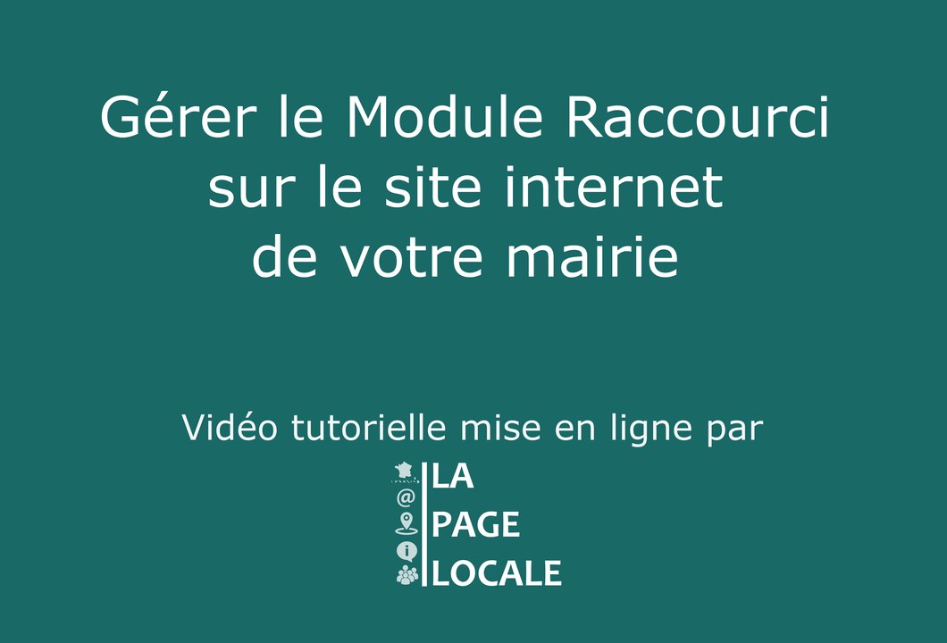 Tutoriel : créer un menus raccourcis sur le site de votre mairie