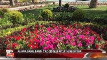 Aliağa Sahil Bandı Yaz Çiçekleriyle Süsleniyor