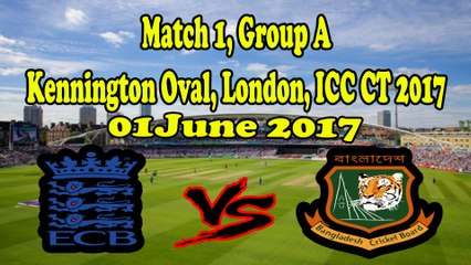 Download Video: England vs Bangladesh | Match 1 | Group A | Kennington Oval, London | 01 June 2017 | ICC CT 2017 | Full Match Highlights