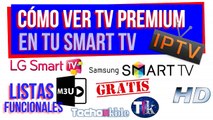VER IPTV GRATOMO VER TV PREMIUM GRATIS EN SMART TV _ VER