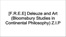 [IEVCo.R.E.A.D] Deleuze and Art (Bloomsbury Studies in Continental Philosophy) by Anne Sauvagnargues W.O.R.D