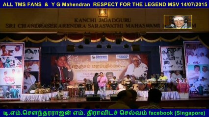 ALL TMS FANS  &  Y G MAHENDRAN RESPECT FOR THE LEGEND MSV VOL 1 10-07-2015