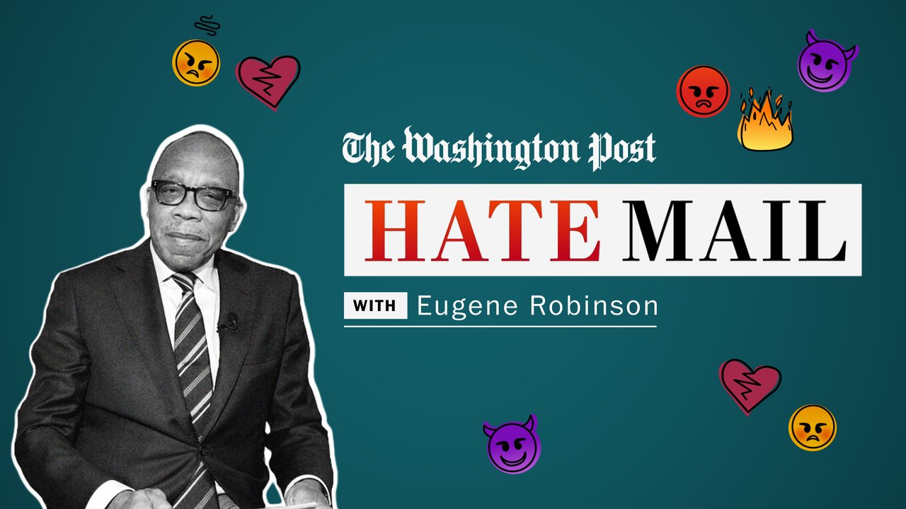 Washington Post hate mail: Eugene Robinson
