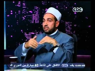 #بهدوووء | وكيل الأوقاف: تطبيق أي دولة للشرع بشكل كامل ليس مبرر كاف لتكفيرها