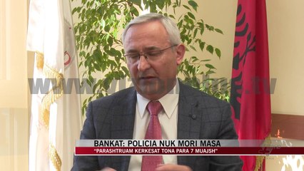 Grabitjet, bankat: Policia nuk mori masa - News, Lajme - Vizion Plus