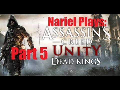 AC: Unity |Dead Kings DLC |Part 5