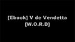 [EcE1j.BOOK] V de Vendetta by Alan; Lloyd, David Moore [K.I.N.D.L.E]