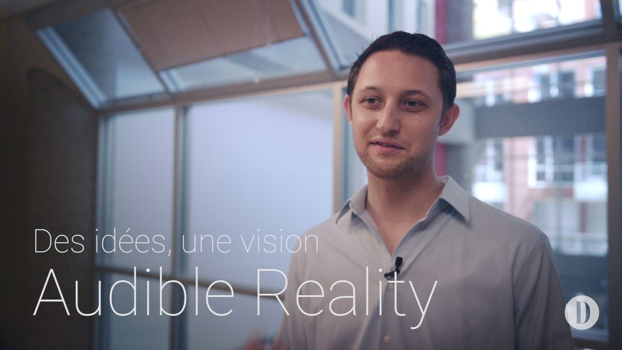 Des idées, une vision | Audible Reality