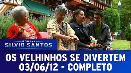 Os Velhinhos Se Divertem - 03.06.201 - Completo