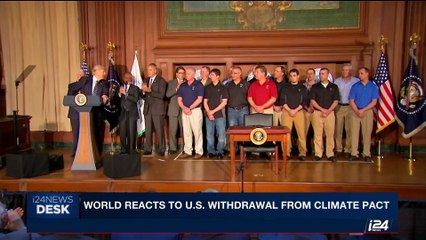 i24NEWS DESK | World reacts to U.S. withdrawal from climate pact | Friday, June 2nd 2017