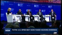 i24NEWS DESK | Putin: U.S. spies may have faked hacking evidence | Friday, June 2nd 2017