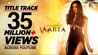 Raabta Title Song Full HD Video _ Deepika Padukone, Sushant Singh Rajput, Kriti Sanon - Pritam _ T-Series